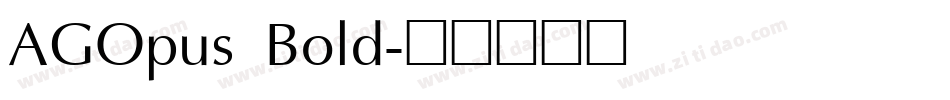 AGOpus Bold字体转换